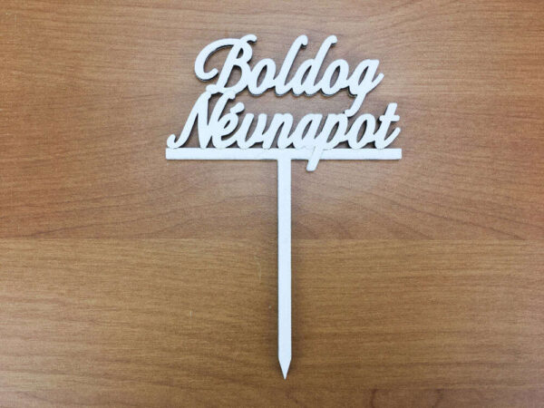 Fa - Beszúrós "Boldog Névnapot" felirat fehér 8