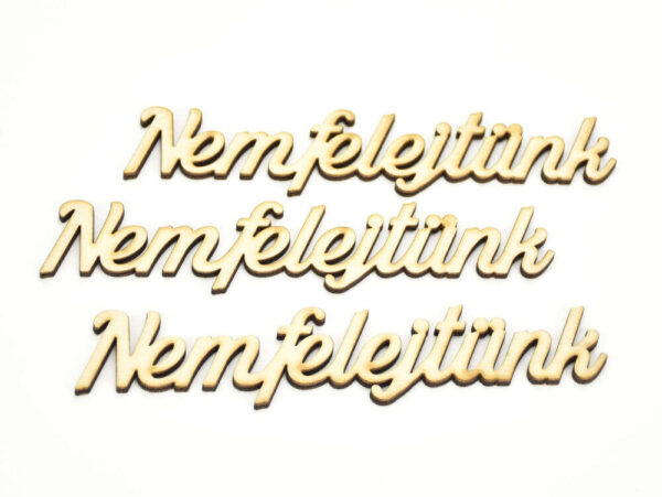 Natúr fa - "Nem felejtünk" felirat 3db/csomag