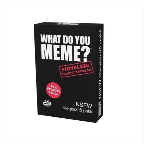 What do you Meme? - NSFW Kiegészítő pakli